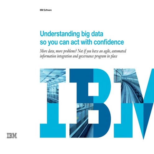 Understanding Big Data so you can act with confidence