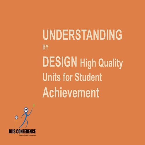Designing High Quality Unit Plans Using the UbD