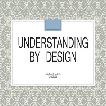 Understanding by design stephanie