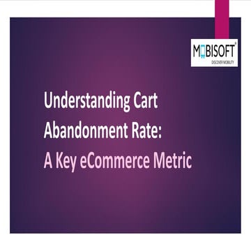 Understanding and Optimizing Cart Abandonment Rate for Better Conversions