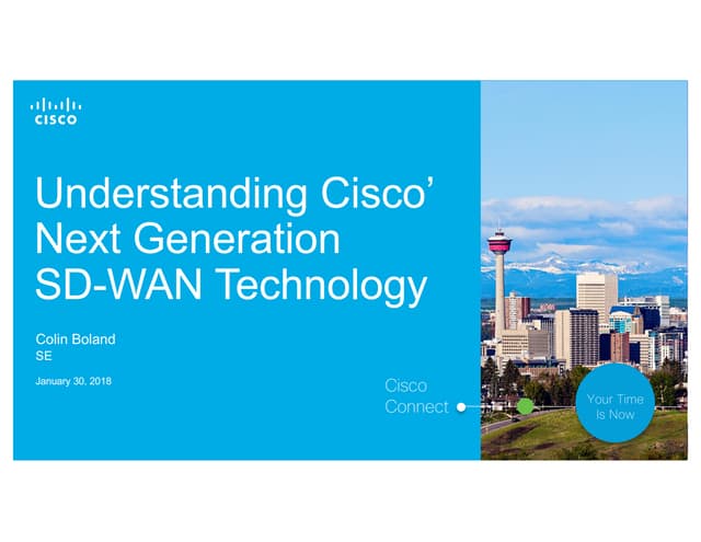 Understanding Cisco’ Next Generation SD-WAN Technology