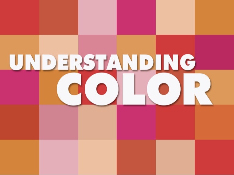 Understanding Color Theory understanding color Understanding Color Theory understanding color