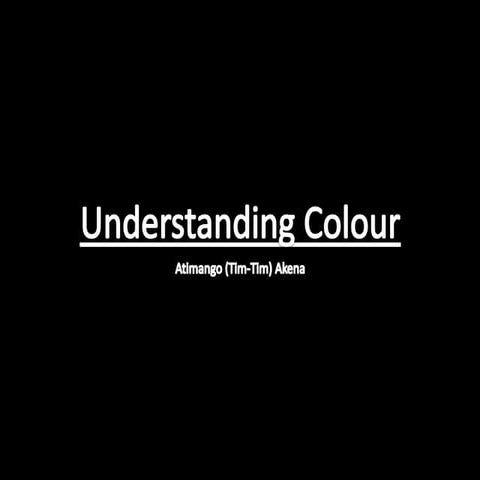 Understanding colour
