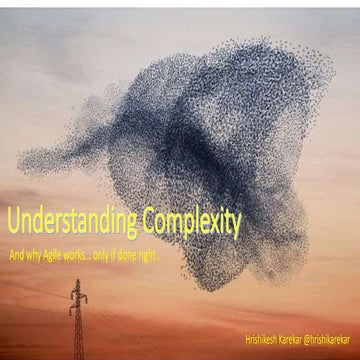 Understanding complexity and Why Agile works only if done right