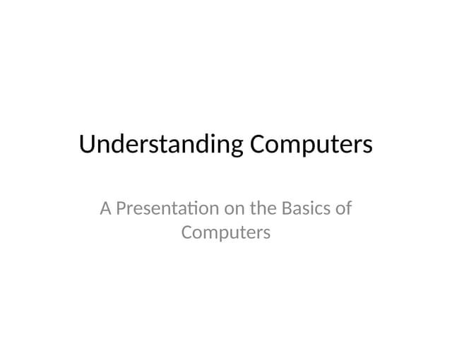 Understanding_Computers_Presentation.pptx