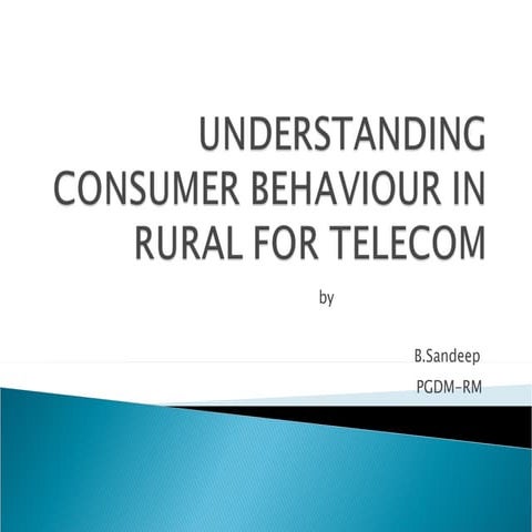 Understanding consumer behavior in rural market for telecom 