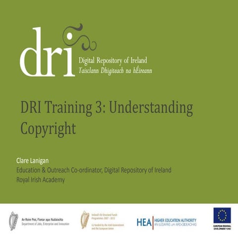 Clare Lanigan - DRI Training Series: 3. Understanding Copyright