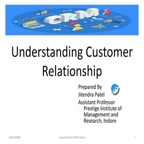 Understanding customer relationship