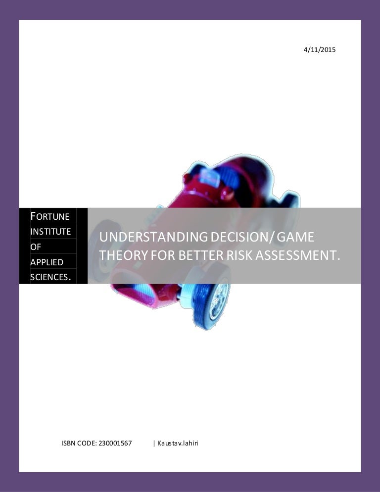 Understanding Decision Game Theory For Better Risk Assessment
