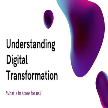 Understanding Digital Transformation
