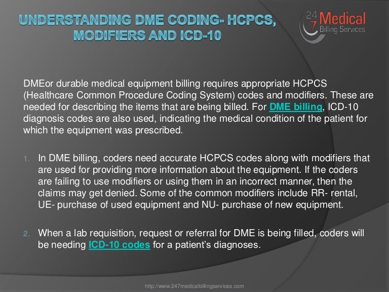 Understanding DME Coding HCPCS, Modifiers and ICD10