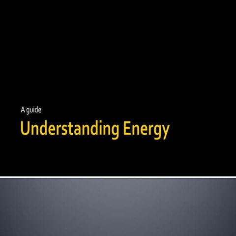 Understanding energy