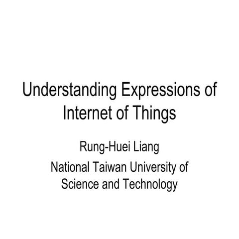 Understanding expressions of internet of things