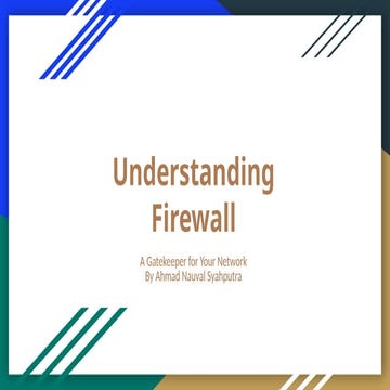 Understanding Firewall by Ahmad Nauval Syahputra.pptx
