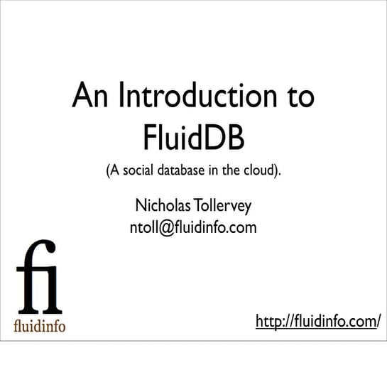 An Introduction to FluidDB