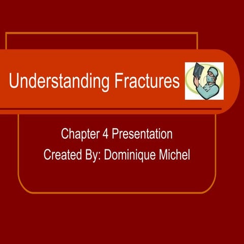 Understanding Fractures