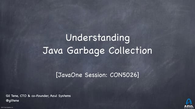 Understanding GC, JavaOne 2017