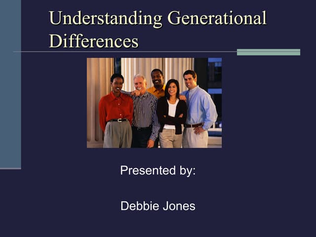 Understanding Generational Differences Presentation