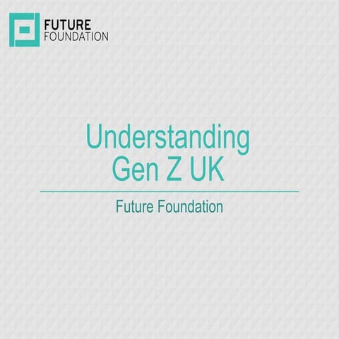 Understanding Gen Z UK