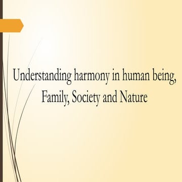 Understanding Harmony in Human Being, Family, Society, and Nature