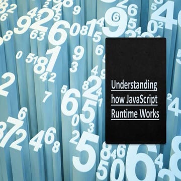 Understanding how JavaScript Runtime Works.pptx