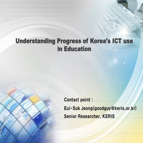 Understanding progress of Korea's ICT use in education