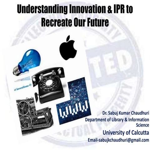 Understanding Innovation & IPR to Recreate Our Future