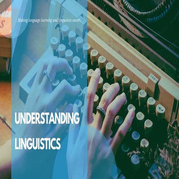Understanding Liguistics: Everything You Need to Know