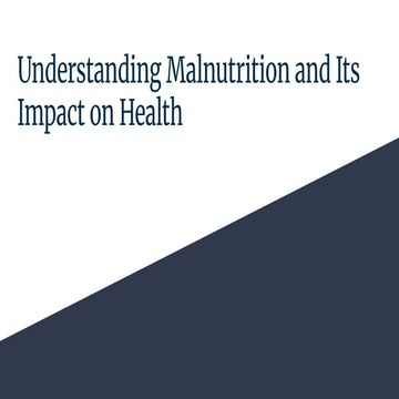 Understanding Malnutrition and Its Impact on Health | PDF