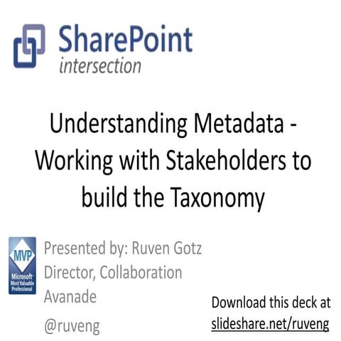 Understanding metadata   working with stakeholders to build the taxonomy - sp...