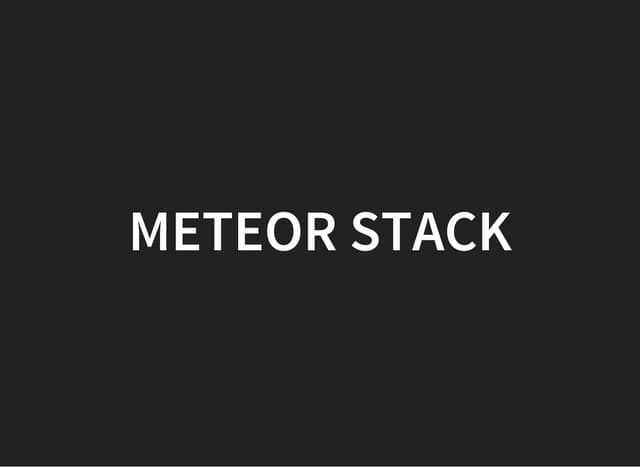 Understanding Meteor Stack