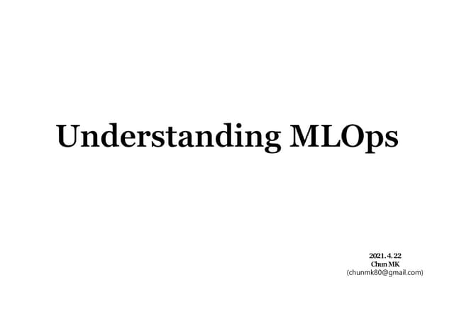 Understanding MLOps