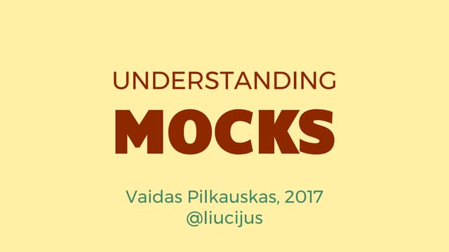 Understanding Mocks