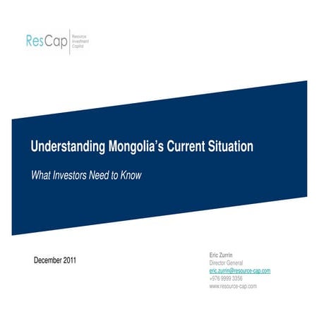 09.10.2011 Understanding Mongolia’s current situation what do investors need ...