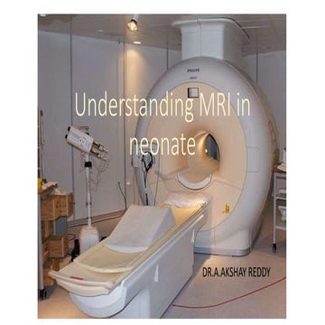 Understanding mri in neonate