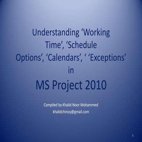 Understanding Microsoft Project 'Calendars' ‘Working Time’, etc