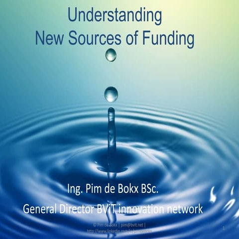 Understanding new sources of funding - Pim de Bokx - Manchester March 2011