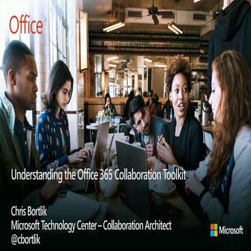 Understanding the Office 365 Collaboration Toolkit