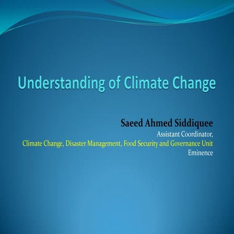 Understanding of climate change