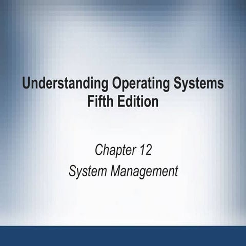 Understanding operating systems 5th ed ch12