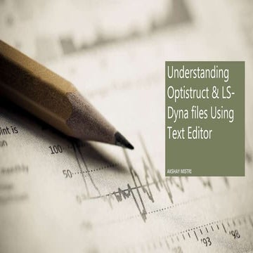 Understanding optistruct & LS-Dyna files using text editor