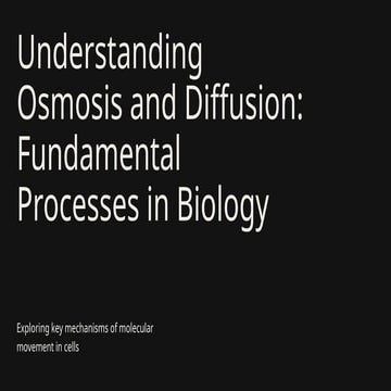 Understanding Osmosis and Diffusion.pptx