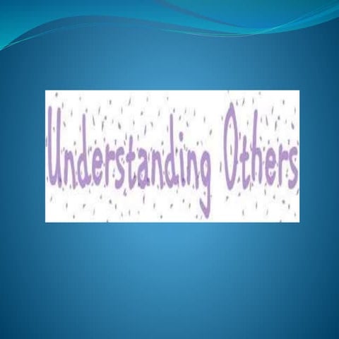 Understanding others - Vanadhi Ramasami, Jayalakshmi Institute of Technology 