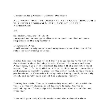Understanding Others’ Cultural PracticesALL WORK MUST BE ORIGI.docx