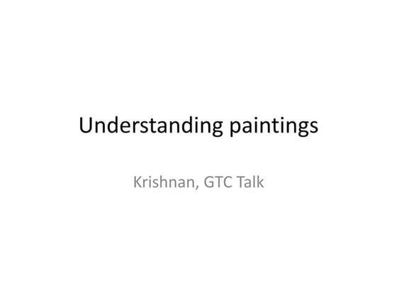 Understanding paintings