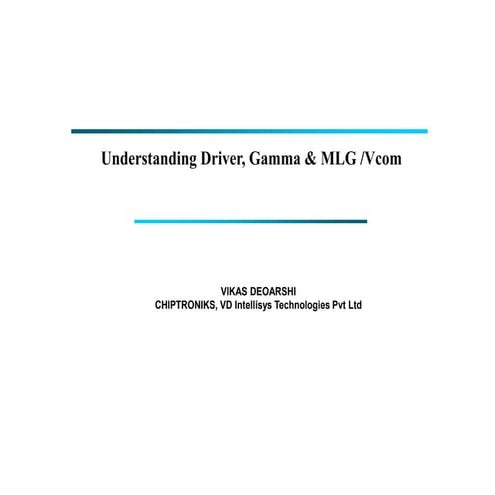 Understanding panel drive, gamma, mlg