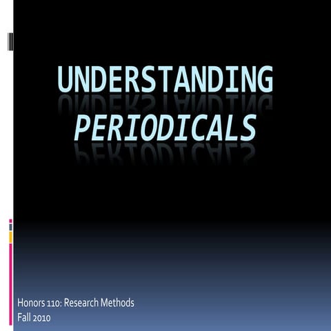Understanding periodicals | PPTX