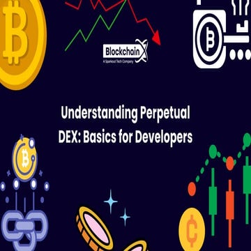 Understanding Perpetual DEX Basics for Developers.pdf