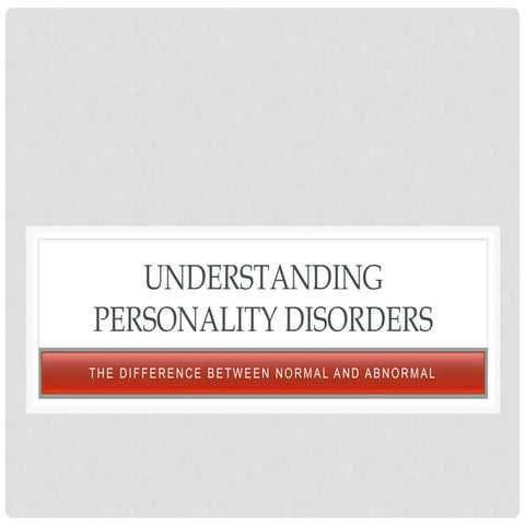Understanding personality disorders