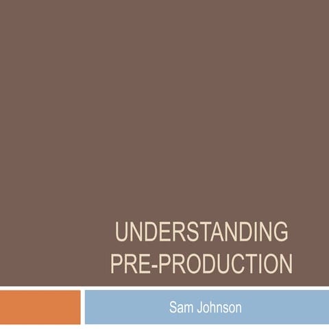 Understanding preproduction